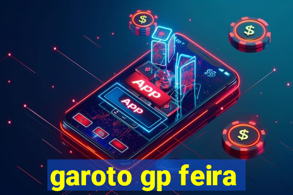 garoto gp feira